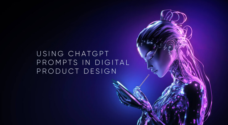 Banking Innovations: Using ChatGPT Prompts in Digital Product Design